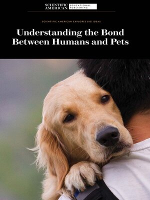 cover image of Understanding the Bond Between Humans and Pets